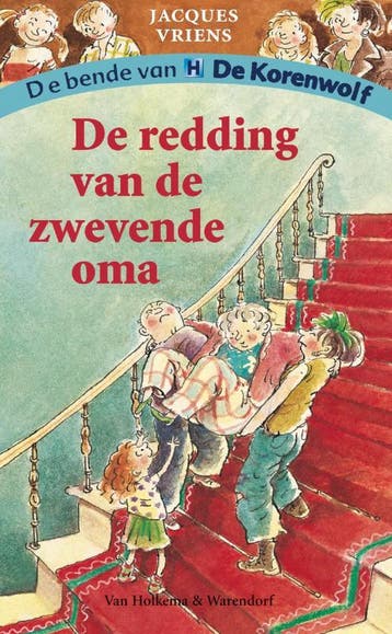De redding van de zwevende oma / De bende van De Korenwolf, Verzenden, Zo goed als nieuw, Jacques Vriens