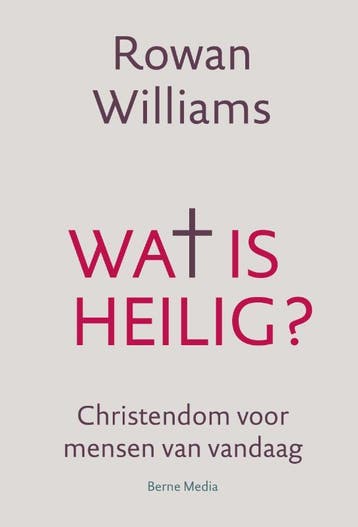 Wat is heilig? 9789089723147 Rowan Williams, Verzenden, Gelezen, Rowan Williams