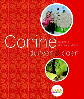 Corine durven & doen / Eigen Huis & Tuin 9789047504481, Verzenden, Zo goed als nieuw, C. Boon