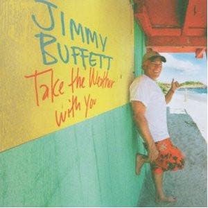 Jimmy Buffett - Take The Weather With You, Ophalen of Verzenden, Gebruikt