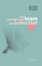 Het Managementteam Als Collectief | Nieuw, Ophalen of Verzenden, Nieuw, David Crabbé; Bart Delahaye; Peter Engelborghs; Filip Janssens; Annelise Malherbe; Kris Verherstraeten; Lies Verstraete