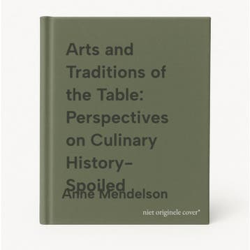 Arts and Traditions of the Table: Perspectives on Culinary, Verzenden, Zo goed als nieuw, Anne Mendelson