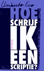 Hoe schrijf ik een scriptie 9789035135567 Umberto Eco, Boeken, Studieboeken en Cursussen, Verzenden, Gelezen, Umberto Eco