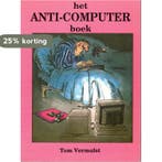 Anti-computerboek 9789065554680 Vermulst, Boeken, Informatica en Computer, Verzenden, Gelezen, Vermulst