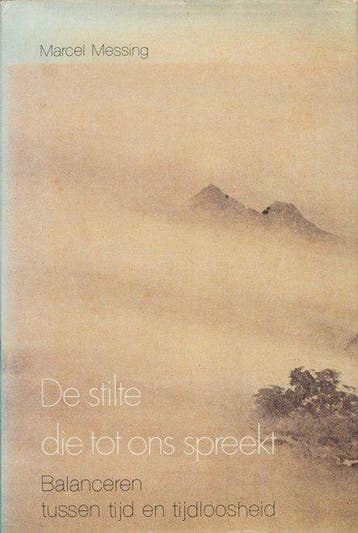 STILTE DIE TOT ONS SPREEKT - Messing 9789020254297, Verzenden, Gelezen, Messing