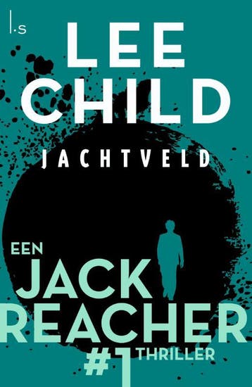 Jachtveld / Jack Reacher / 1 - Lee Child 9789024568932, Verzenden, Zo goed als nieuw, Lee Child