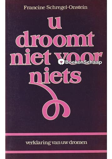 U droomt niet voor niets Francine Schregel-Onstein, Verzenden, Gelezen