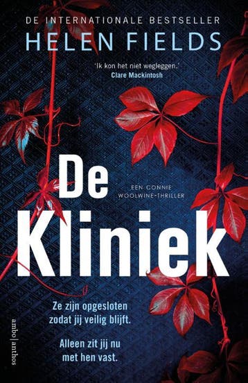 De Kliniek / Connie Woolwine - Helen Fields 9789026372285, Boeken, Verzenden, Zo goed als nieuw, Helen Fields