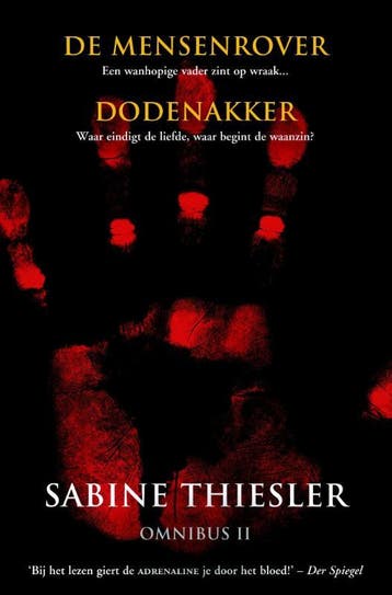 Sabine Thiesler omnibus II De mensenrover Dode 9789045207728, Boeken, Verzenden, Zo goed als nieuw