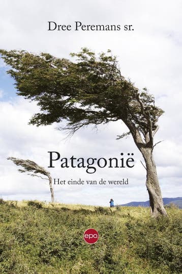 Patagonië 9789462670068 Dree Peremans sr., Verzenden, Gelezen, Dree Peremans sr.