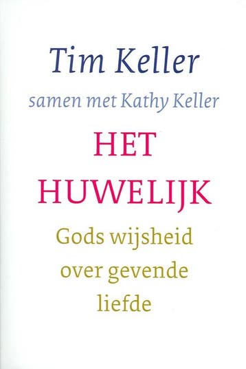 9789051944402 Het huwelijk Tim Keller, Boeken, Verzenden, Nieuw, Tim Keller