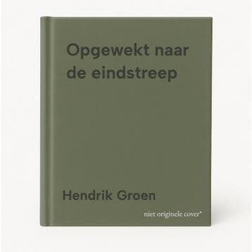 Opgewekt naar de eindstreep - Hendrik Groen 9789029095600, Verzenden, Zo goed als nieuw, Hendrik Groen