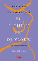 En altijd is het de vrouw | 9789044551570 | Kristien, Boeken, Zo goed als nieuw, Kristien Hemmerechts
