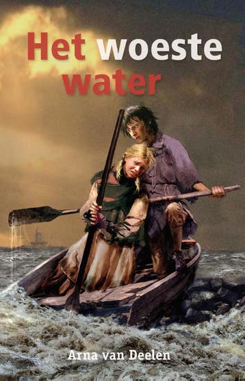 Het woeste water - Arna van Deelen 9789087180874, Verzenden, Gelezen, Arna van Deelen