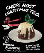 Chefs Host Christmas Too 9781743794784 Darren Purchese, Verzenden, Zo goed als nieuw, Darren Purchese