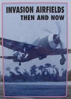 Boek : Invasion Airfields - Then and Now, Verzamelen, Nieuw, Boek of Tijdschrift