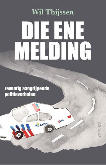 Die Ene Melding | Wil Thijssen | Nieuw, Ophalen of Verzenden, Nieuw, Wil Thijssen