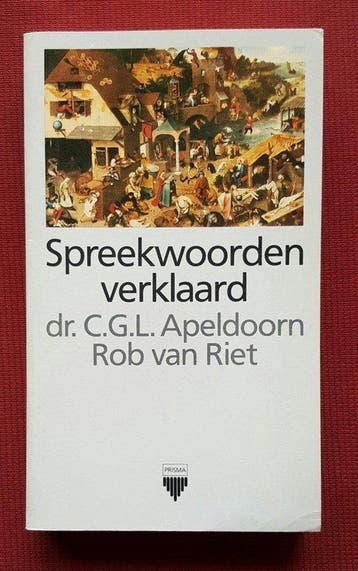 Spreekwoorden verklaard - Apeldoorn, Verzenden, Gelezen