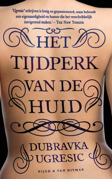 Het Tijdperk Van De Huid | Dubravka Ugresic | Nieuw, Ophalen of Verzenden, Nieuw, Dubravka Ugresic