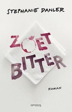 Zoetbitter (9789044631616, Stephanie Danler), Verzenden, Nieuw