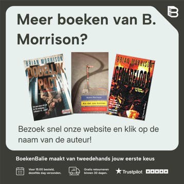 Wat mijn moeder mij nooit verteld heeft - B. Morrison, Verzenden, Zo goed als nieuw, B. Morrison