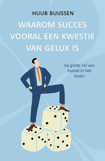 Waarom succes een kwestie van geluk is - Huub Buijssen, Verzenden, Zo goed als nieuw, Huub Buijssen