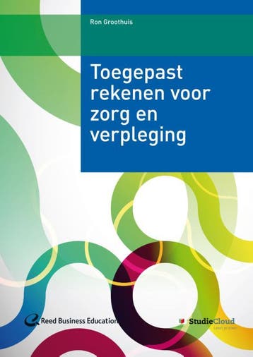 Toegepast rekenen voor zorg en verpleging 9789035238251, Boeken, Verzenden, Gelezen, Ron Groothuis