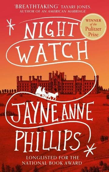 Night Watch | 9780349727813 | Jayne Anne Phillips, Ophalen of Verzenden, Zo goed als nieuw, Jayne Anne Phillips