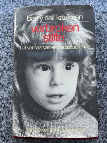 Verbroken stilte, Gelezen, Barry Neil Kaufman, Verzenden, Persoonlijkheidsleer