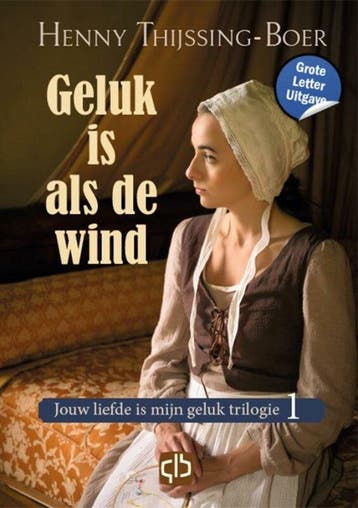 9789036439770 Geluk is als de wind Henny Thijssing-Boer, Verzenden, Nieuw, Henny Thijssing-Boer