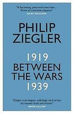 Between the Wars 9780857055231 Philip Ziegler, Verzenden, Gelezen, Philip Ziegler