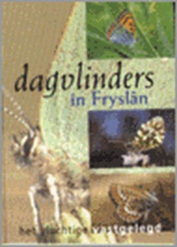 Dagvlinders in Fryslan | 9789033011184 (Paperback) |, Boeken, Ophalen of Verzenden, Zo goed als nieuw