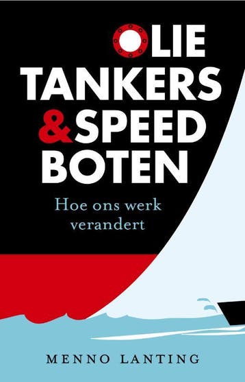 Olietankers En Speedboten | Menno Lanting | Nieuw, Ophalen of Verzenden, Nieuw, Menno Lanting