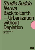 9783986121457 Bauhaus Earth Manuals- Back to Earth, Boeken, Verzenden, Nieuw, Studio Suddo Neuve