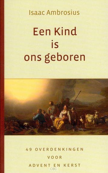 Een kind is ons geboren 9789033126628 ISAAC AMBROSIUS, Boeken, Verzenden, Gelezen, ISAAC AMBROSIUS