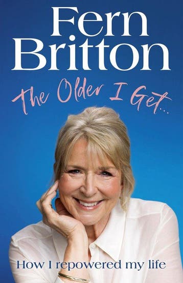 The Older I Get… - Fern Britton 9781529940503, Verzenden, Zo goed als nieuw, Fern Britton