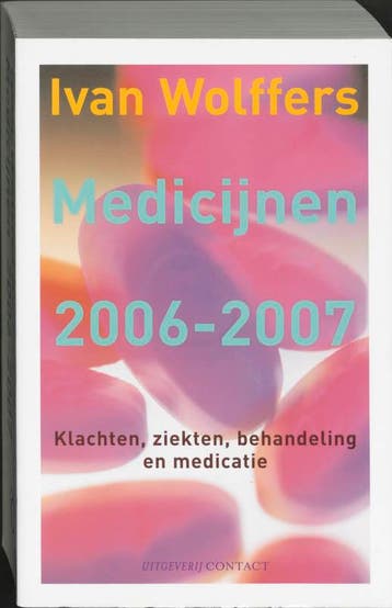 Medicijnen 2006-2007 - I. Wolffers 9789025426040, Verzenden, Gelezen, I. Wolffers