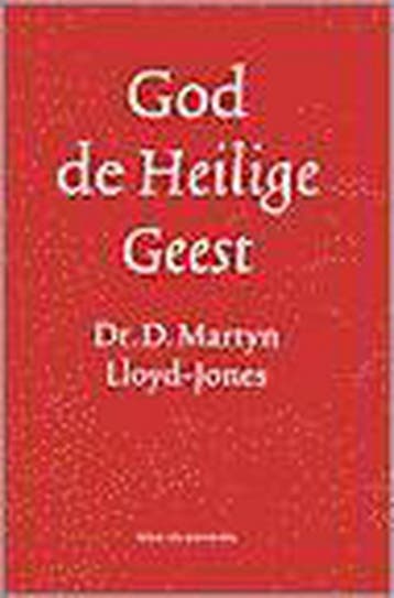 God de Heilige Geest / Serie Geloofsleer - D.M. Lloyd-Jones, Verzenden, Gelezen, D.M. Lloyd-Jones