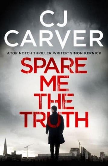 Spare Me The Truth 9781785760334 Cj Carver, Verzenden, Gelezen, Cj Carver