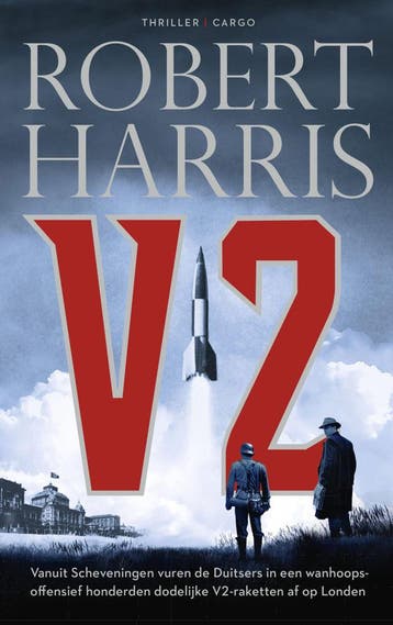 V2 (Goed), Verzenden, Gelezen, Robert Harris
