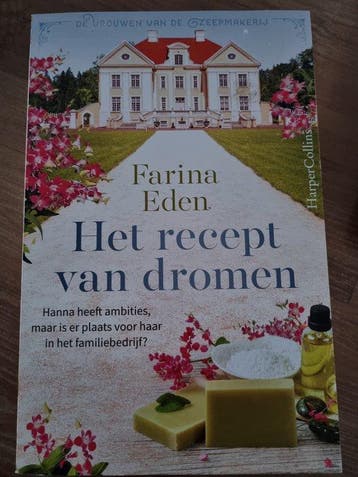 Het recept van dromen / De vrouwen van de zeepmakerij, Boeken, Verzenden, Zo goed als nieuw, Farina Eden