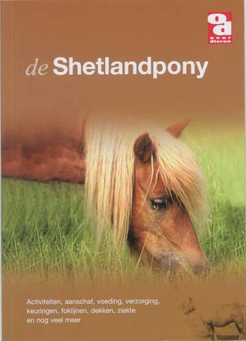 De Shetlandpony / Over Dieren / 126 - R. van Raak, Verzenden, Zo goed als nieuw, R. van Raak