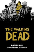 The Walking Dead Book 4: The Heart’s Desire [HC], Boeken, Strips | Comics, Verzenden, Nieuw