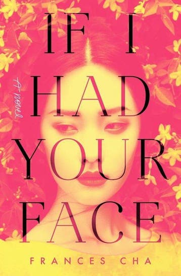 If I Had Your Face A Novel - Frances Cha 9780593158449, Verzenden, Gelezen, Frances Cha