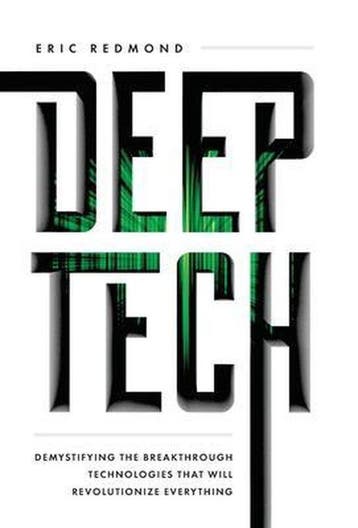 9781544518954 Deep Tech | Tweedehands, Boeken, Verzenden, Zo goed als nieuw, Eric Redmond