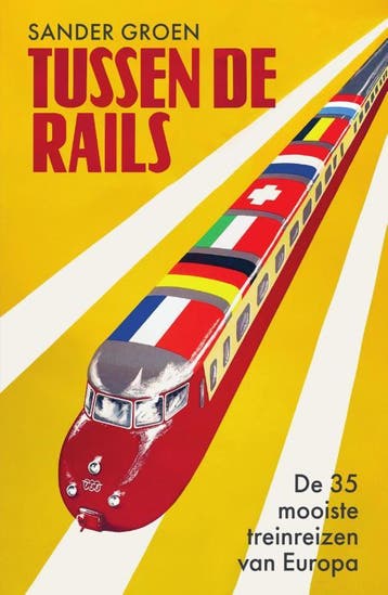 Tussen de rails - Sander Groen 9789000380794, Boeken, Verzenden, Zo goed als nieuw, Sander Groen