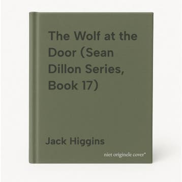 The Wolf at the Door (Sean Dillon Series, Book 17), Verzenden, Gelezen, Jack Higgins