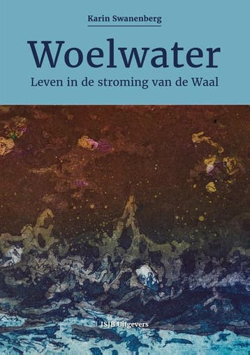 Woelwater - Karin Swanenberg 9789083025643, Verzenden, Gelezen, Karin Swanenberg