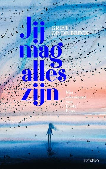 Jij mag alles zijn - Griet Op de Beeck 9789044649192, Boeken, Verzenden, Gelezen, Griet Op de Beeck