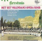 Het Volendams Opera Koor - Kerstmis Met Het Volendams Opera, Ophalen of Verzenden, Gebruikt